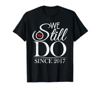 We Still Do Since 2017 Couple Idea 9th Wedding Anniversary T-Shirt Graphique avec Valeur, Homme, Noir, M