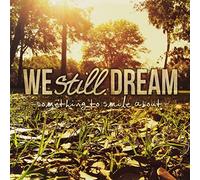 We Still Dream - Something to Smile About [Import]