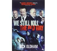 We Still Kill the Old Way