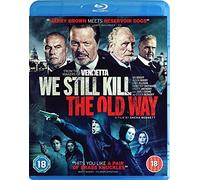 We Still Kill The Old Way