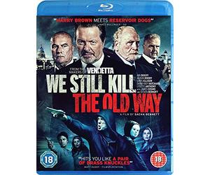 We Still Kill The Old Way [Edizione: Regno Unito] [Blu-Ray] [Import]