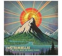 The Strumbellas – We Still Move on Dance Floors – CD