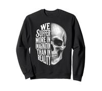 We Suffer More in Imagination Skull Seneca Citation Stoicism Sweatshirt