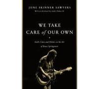 We Take Care Of Our Own