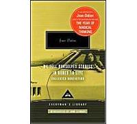 We Tell Ourselves Stories in Order to Live, Everyman's Library (Cloth) Joan Didion (Auteur)