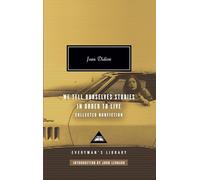 We Tell Ourselves Stories in Order to Live: Collected Nonfiction; Introduction by John Leonard