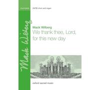 We Thank Thee, Lord, for This New Day