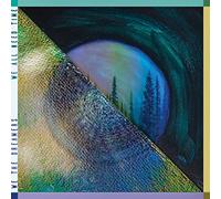 We the Dreamers - We All Need Time