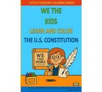 We the Kids: Learn and Color the U.S. Constitution: A fun, kid-friendly coloring book with puzzles that teach the U.S. Constitution, Bill of Rights, and the freedoms we share.