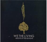 We The Living - Heights of the Heavens