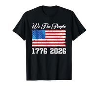 We The People 1776 2026 250e Anniversaire États-Unis 4 Juillet T-Shirt