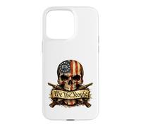 We The People 1776 Crâne Patriotique Drapeau américain Freedom Coque pour iPhone 15 Pro Max