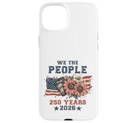 We The People 250 Years 2026 Patriotic Floral USA Flag Coque pour iPhone 15 Plus