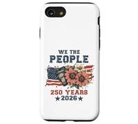We The People 250 Years 2026 Patriotic Floral USA Flag Coque pour iPhone SE (2020) / 7/8