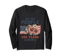 We The People 250 Years 2026 Patriotic Floral USA Flag Manche Longue