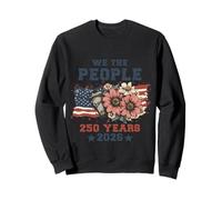 We The People 250 Years 2026 Patriotic Floral USA Flag Sweatshirt