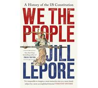 We the People A History of the US Constitution - Jill Lepore - John Murray - ebook (ePub) - Livre