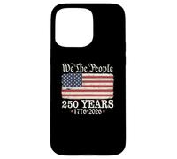 We The People Constitution américaine 250 Ans de Jour de l'indépendance Coque pour iPhone 15 Pro Max