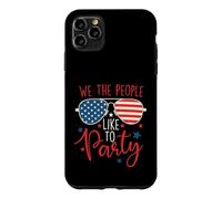 We The People Like to Party - 4 Juillet Independence Day Coque pour iPhone 11 Pro Max