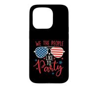 We The People Like to Party - 4 Juillet Independence Day Coque pour iPhone 15 Pro