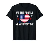 We The People Means Everyone Drapeau américain Equal Rights Cadeau T-Shirt