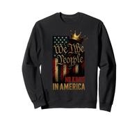 We The People No Kings in America Sweatshirt