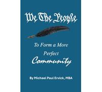We the People: To Form a More Perfect Community