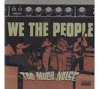 We the People - Too Much Noise [Import]