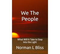 We the People: What Will It Take to Step Into the Light