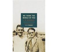 We Think The World Of You by J R Ackerley Ackerley, J. (Auteur)