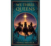 We Three Queens A Novel - Sonia Palleck - Hay House LLC - ebook (ePub) - Livre