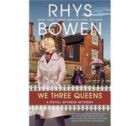 We Three Queens - Rhys Bowen - Penguin Putnam Inc - Livre en Anglais - Paperback Rhys BowenRhys Bowen (Auteur)