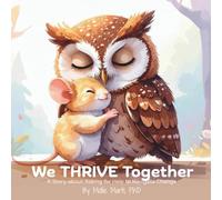 We THRIVE Together: A Story about Asking for Help to Navigate Change