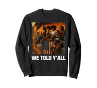 We Told Y'all 92% Femmes Noires 92% Noires Mois de l'histoire des Noirs Sweatshirt