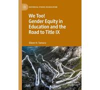 We Too! Gender Equity In Education And The Road To Title Ix
