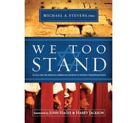 We Too Stand: A Call for the African-American Church to Support the Jewish State