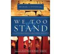 We Too Stand: A Call for the African American Church to Support the Jewish State