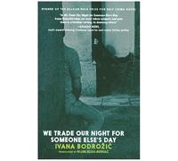 We Trade Our Night for Someone Else's Day