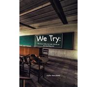 We Try: The Chaos within the Public School System and the Lives Being Lost