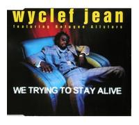 Jean,Wyclef - We Tryin' to Stay Alive