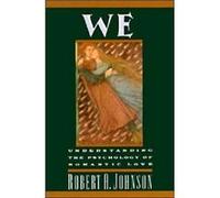 We Understanding the Psychology of Romantic Love by Robert A. Johnson Paperback Book Robert Johnson (Auteur)