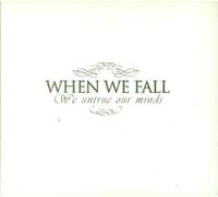 When We Fall - We Untrue Our Minds [Import]