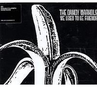 Dandy Warhols, The - We Used to Be Friends [Import]