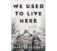 We Used to Live Here by Kliewer, Marcus [Hardback] NEUF
