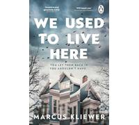 We Used to Live Here: The most chilling, gripping suspense thriller of 2024 that will leave you sleeping with the lights on