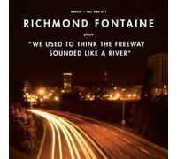 We Used to Think The Freeway Sounded Like a River