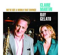 Claire Martin & Roy Gelato – We've Got a World That Swings – CD – NAXOS