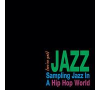(We’ve Got) Jazz - Sampling Jazz In A Hip Hop