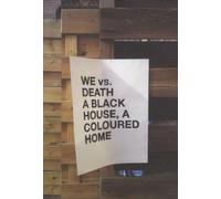 We Vs. Death - A Black House,a Coloured Home [Import]