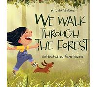 We Walk Through The Forest